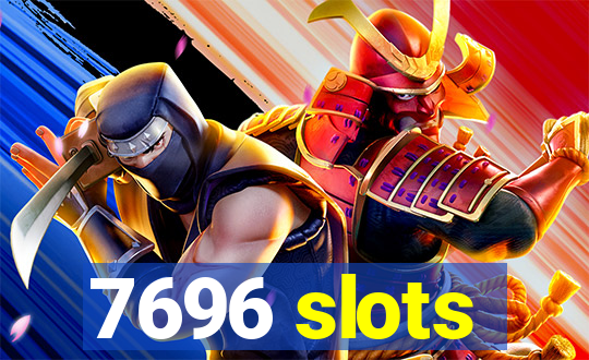 7696 slots